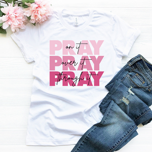 Pray On It Tee