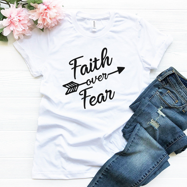 Faith Over Fear Tee